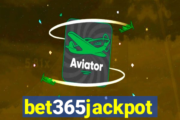 bet365jackpot