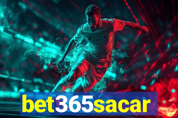 bet365sacar