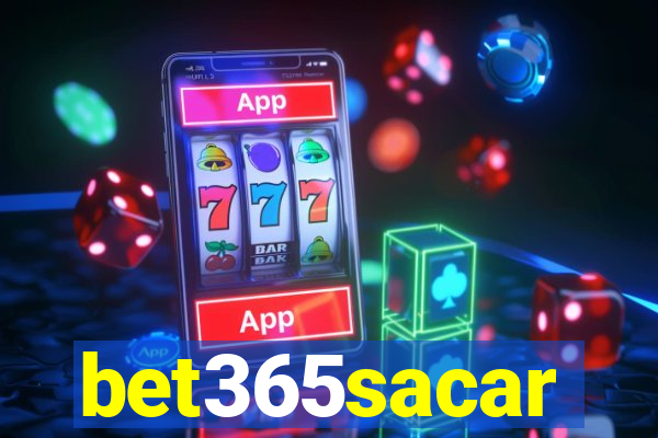 bet365sacar