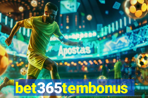 bet365tembonus