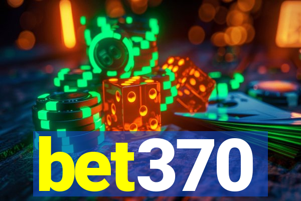 bet370