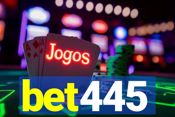 bet445