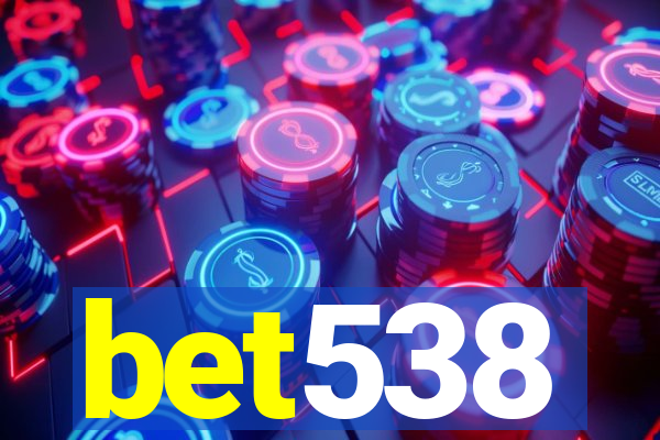 bet538