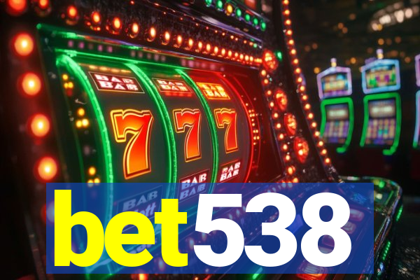 bet538