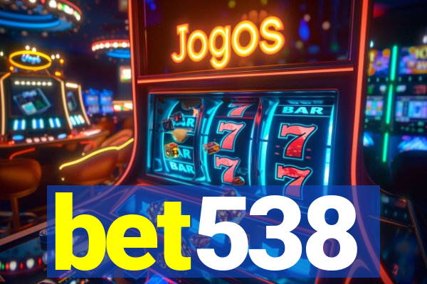 bet538