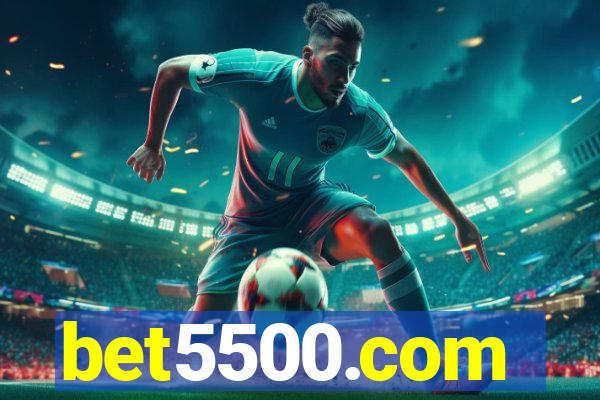 bet5500.com