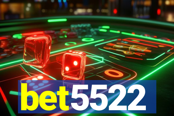 bet5522