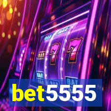 bet5555