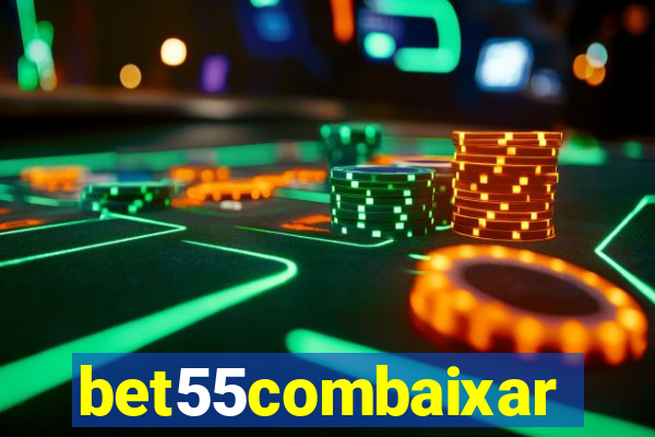 bet55combaixar