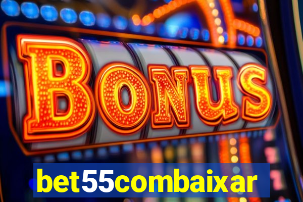 bet55combaixar