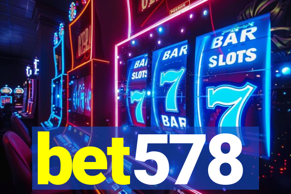 bet578