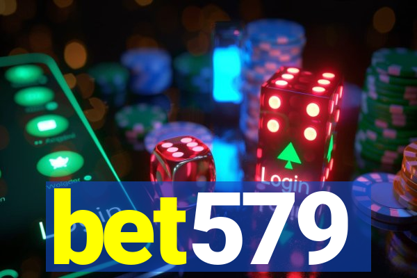 bet579