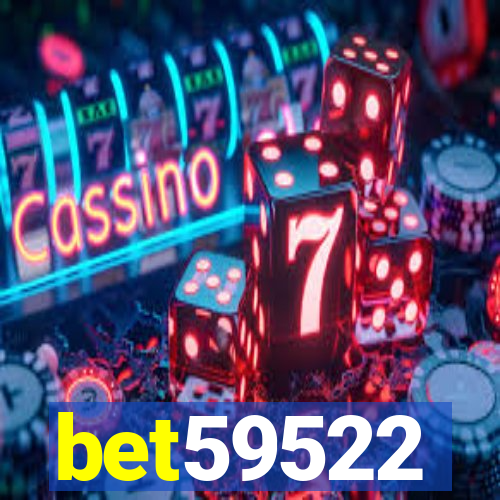 bet59522