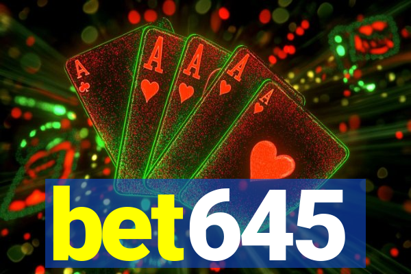 bet645