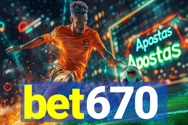 bet670