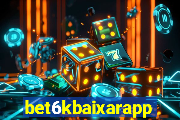 bet6kbaixarapp