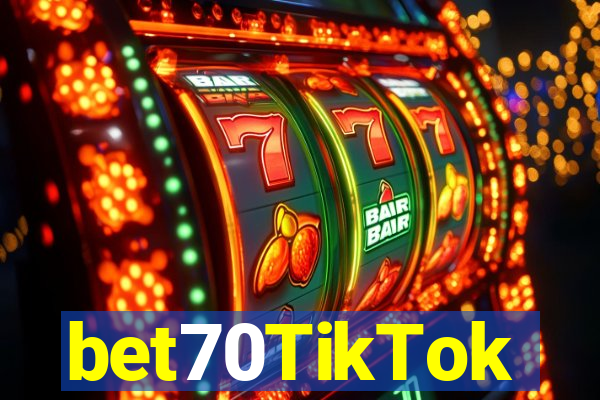 bet70TikTok