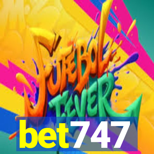 bet747