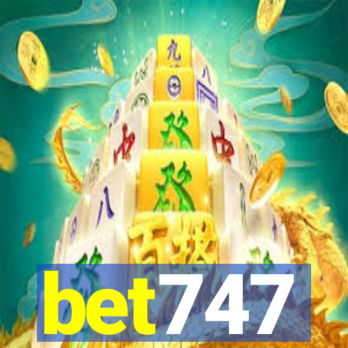 bet747