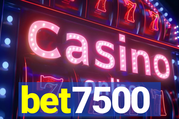 bet7500