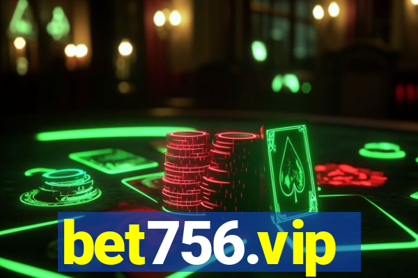 bet756.vip