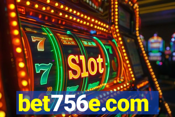 bet756e.com