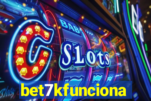 bet7kfunciona