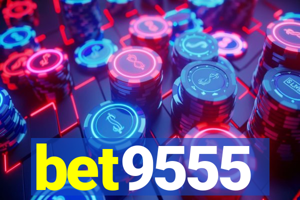 bet9555