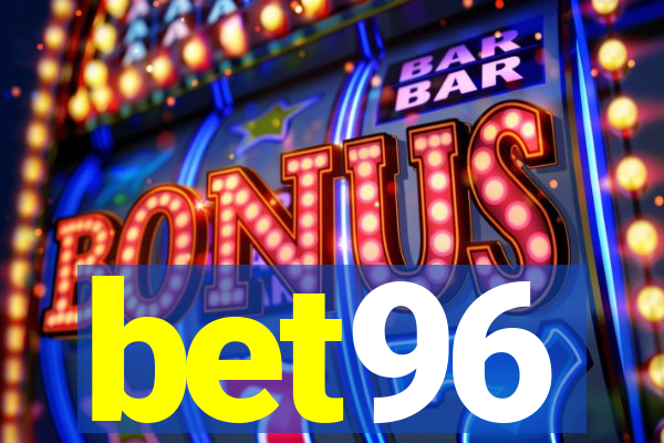 bet96