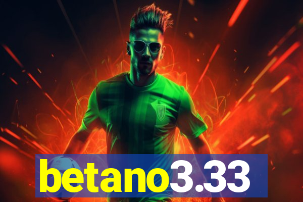 betano3.33