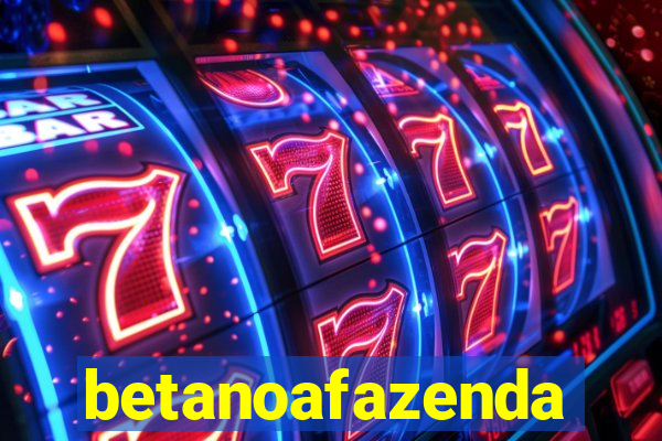 betanoafazenda