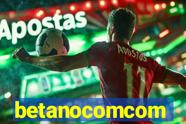 betanocomcom