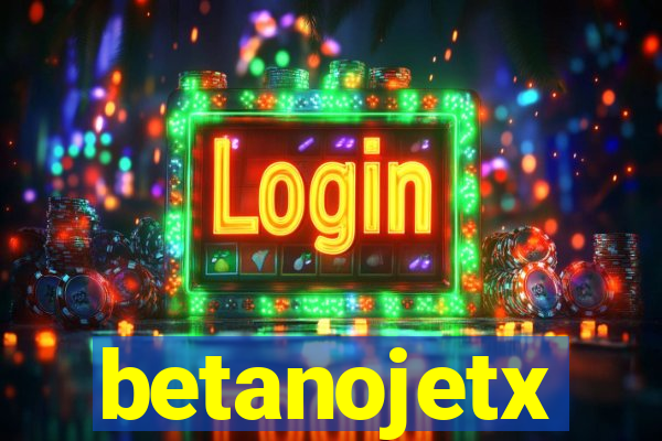 betanojetx