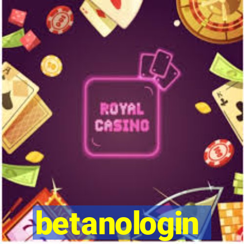 betanologin