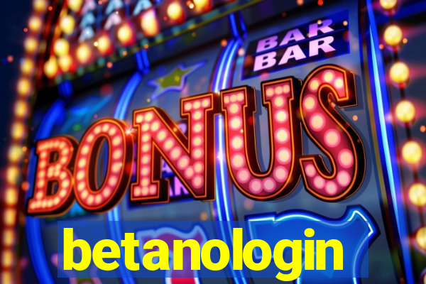 betanologin