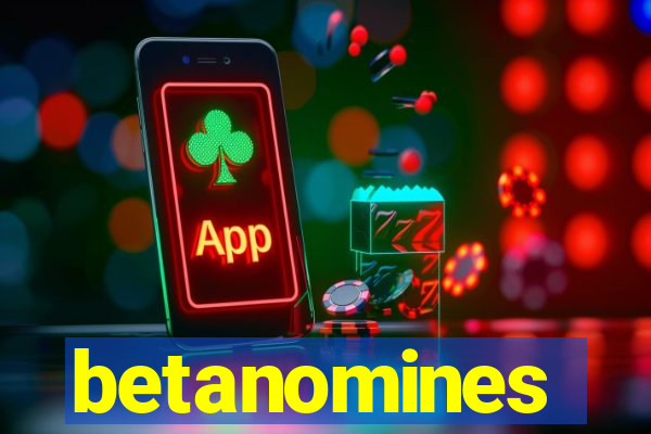 betanomines