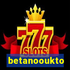 betanooukto