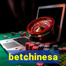 betchinesa