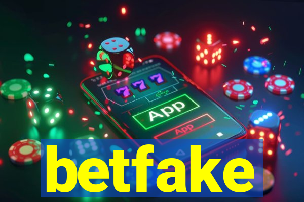 betfake