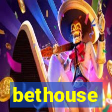 bethouse