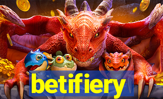 betifiery