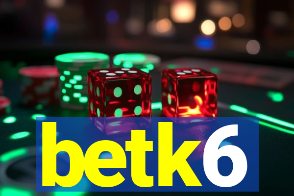 betk6