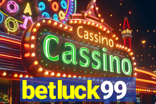 betluck99