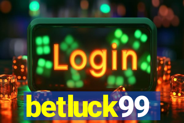 betluck99