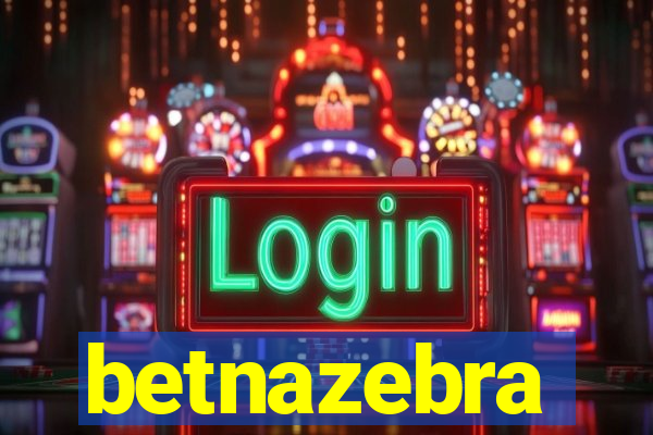 betnazebra