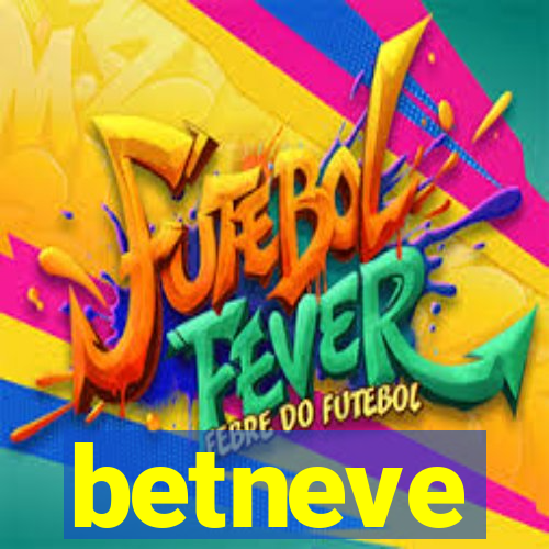 betneve