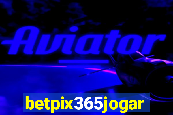 betpix365jogar