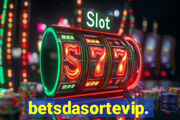 betsdasortevip.com