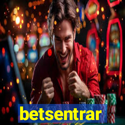 betsentrar