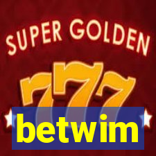 betwim